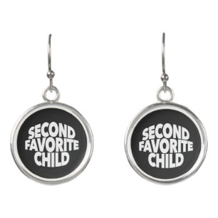 2nd Second Favorite Child number one sibling sis Earrings