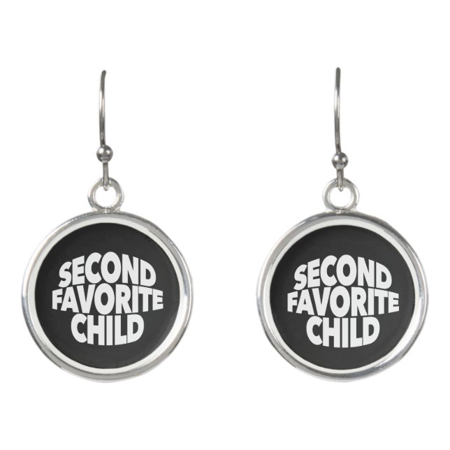 2nd Second Favorite Child number one sibling sis Earrings (Front)