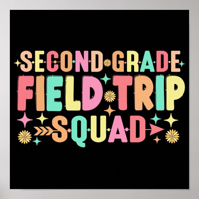 2nd Second Grade Field Trip Squad Matching Teacher Poster (Front)