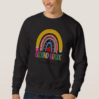 2nd Second Grade Teacher Life Pencil Rainbow Back Sweatshirt