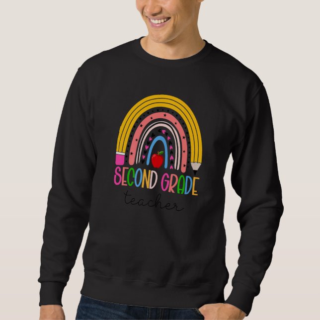 2nd Second Grade Teacher Life Pencil Rainbow Back  Sweatshirt (Front)