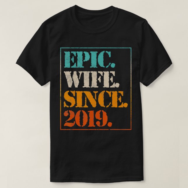 2nd Wedding Anniversary 2 Years Epic Wife Since 20 T-Shirt (Design Front)