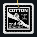 2nd Wedding anniversary couple holding hands Ceramic Ornament<br><div class="desc">This design has a black and white illustration of a man and wife holding hands. Romantic design for your second wedding anniversary. The text reads cotton which is the traditional gift for this anniversary. You can Personalize this with your own names, or delete the names entirely. If you would like...</div>