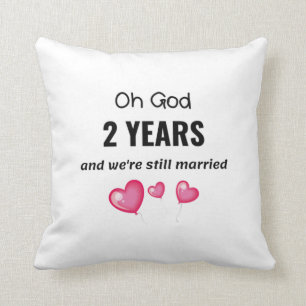 2nd Wedding Anniversary Funny Gift for Him or Her Throw Pillow
