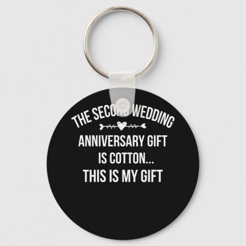 2nd Wedding Anniversary Is Cotton This Is My Gift Keychain