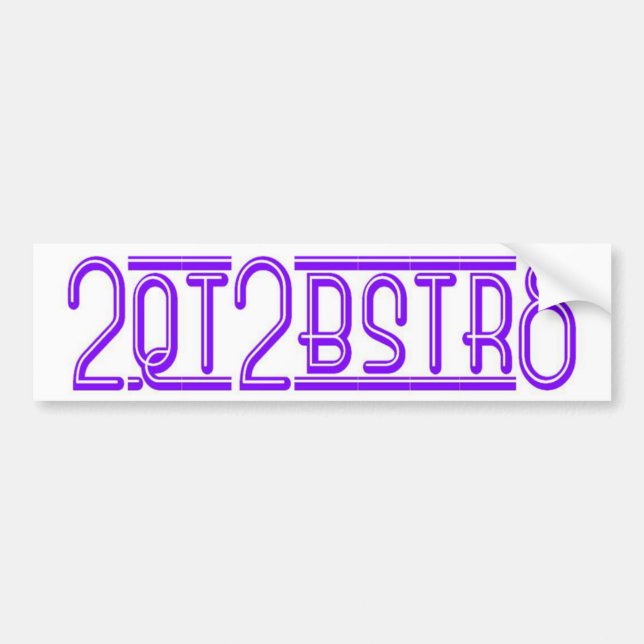 2QT2BSTR8 BUMPER STICKER (Front)
