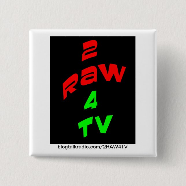 2RAW4TV REVOLUTION BUTTON (Front)