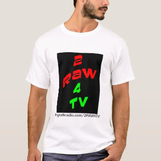 2RAW4TV tee