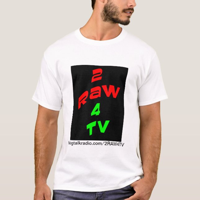 2RAW4TV tee (Front)