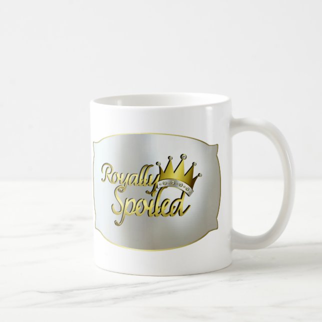 2Royally Spoiled Mug (Right)