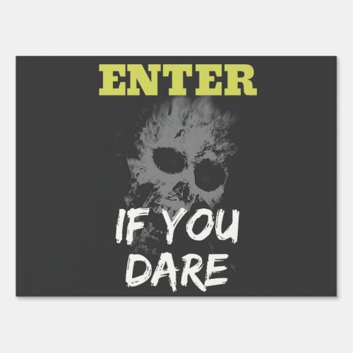 2Sided Enter if you DareDo not enter Skull Sign