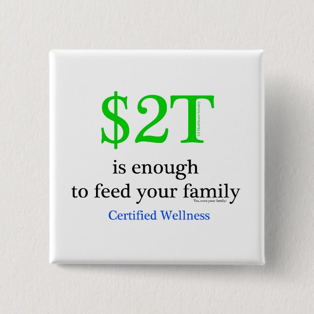 $2T is enough Pinback Button (Front)