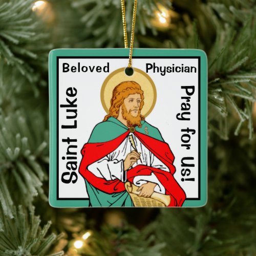 2x St Luke Beloved Physician RLS 08 MedVers Ceramic Ornament