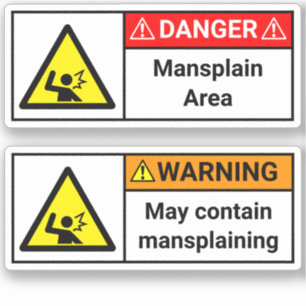 2x Warning/Danger Mansplaining Stickers