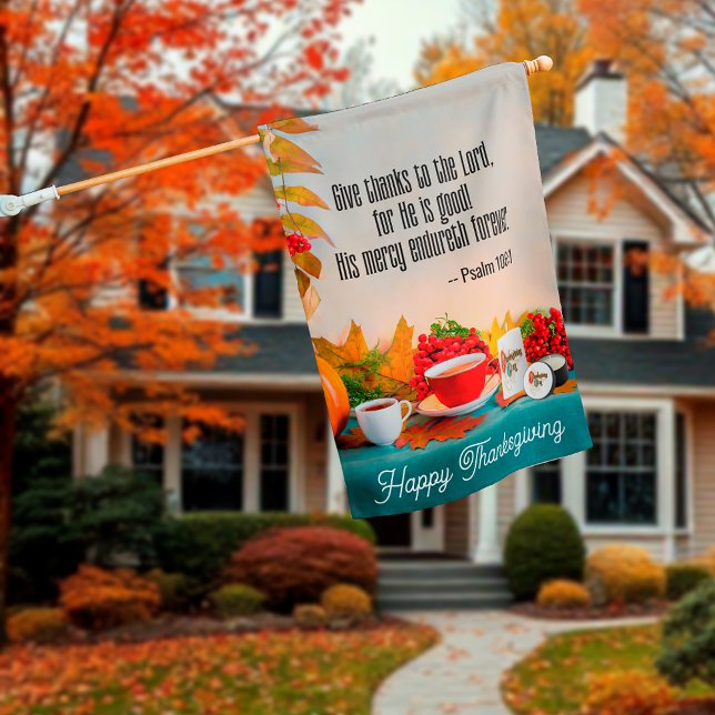 2xGive thanks to the Lord... (Psalm 106:1) House Flag (Creator Uploaded)