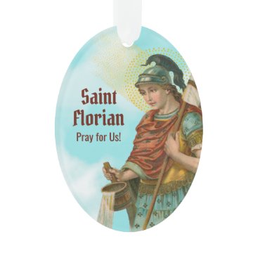 2xSt Florian with Bucket (ClearSkies; M19) Acrylic Ornament 2xSt Florian with Bucket (ClearSkies; M19) Acrylic Ornament
