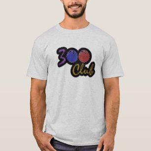 300 CLUB PERFECT GAME IN BOWLING T-Shirt