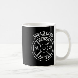 300 Lbs Pound Bench Press Club Gym Weightlifting P Coffee Mug