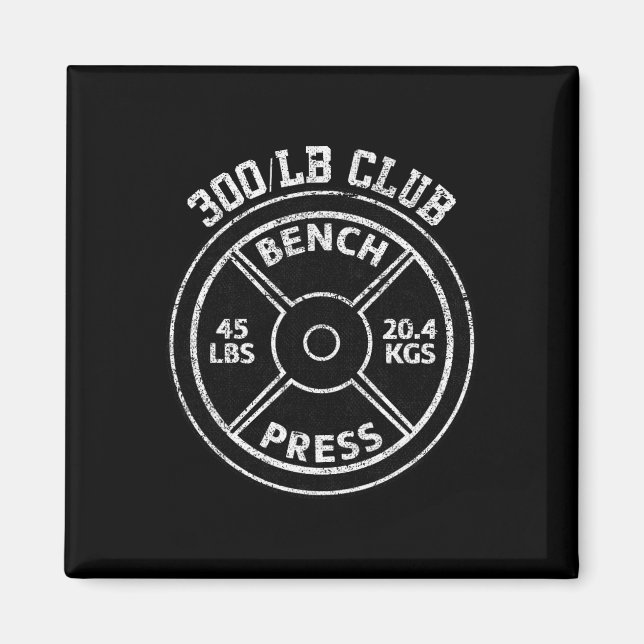 300 Lbs Pound Bench Press Club Gym Weightlifting P Magnet (Front)