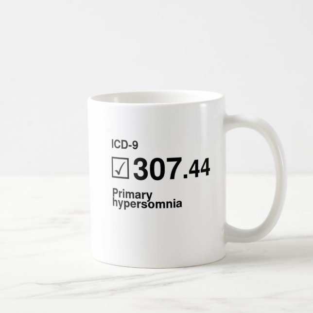 307.44, Primary hypersomnia Coffee Mug (Right)