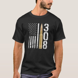 308 Gun Ammo Bullet 308 Calibre Rifle Usa Flag T-Shirt