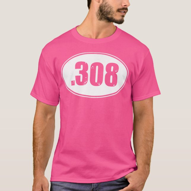 308 Pistol Rifle 308 Gun Ammo Round Size T-Shirt (Front)