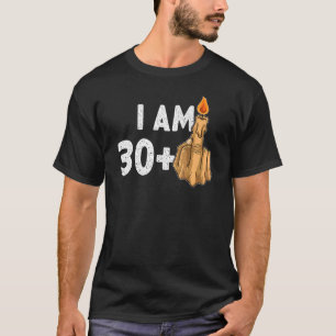 30+1 Middle Finger 31st Birthday Provocative T-Shirt