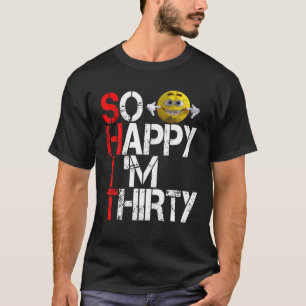 30 30Th Thirty Birthday Gag Men Women T-Shirt