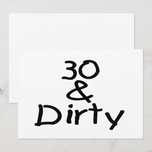 30 And Dirty (Front/Back)