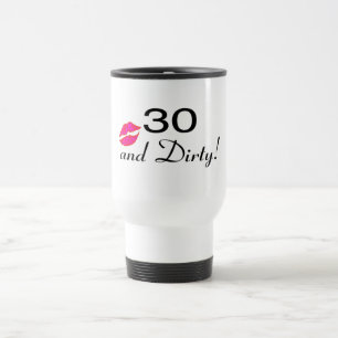30 And Dirty Lips Travel Mug