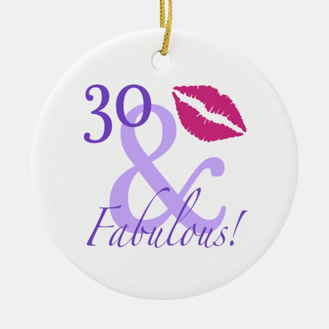 30 And Fabulous Ceramic Ornament (Front)