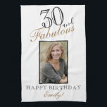 30 and Fabulous Elegant 30th Birthday Photo Kitchen Towel<br><div class="desc">30 and Fabulous Elegant 30th Birthday Photo kitchen towel. Elegant script in black and golden colors. Add your name and photo.</div>