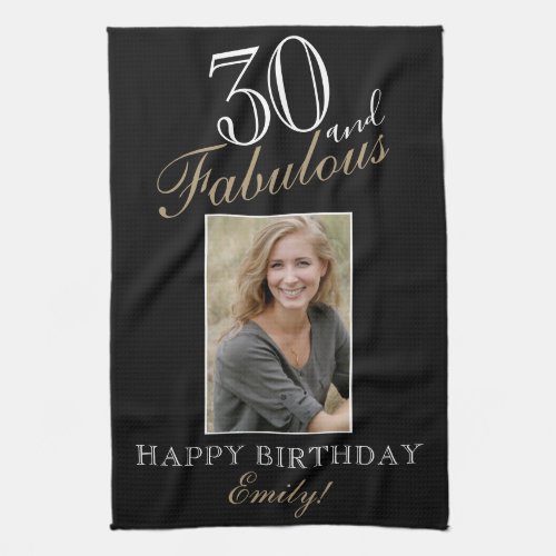 30 and Fabulous Elegant 30th Birthday Photo Kitchen Towel