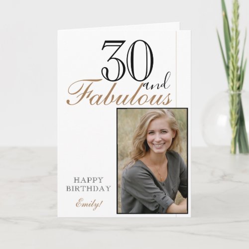 30 and Fabulous Elegant Birthday Photo Card