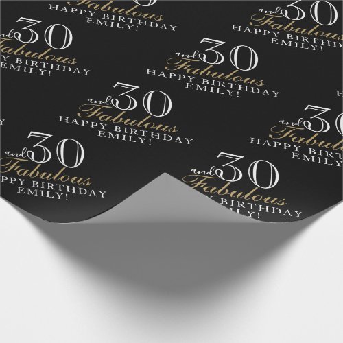 30 and Fabulous Elegant Black 30th Birthday Wrapping Paper - 30 and Fabulous Elegant Script Black 30th Birthday Wrapping Paper. Personalize it with your name and age, and make your own personal birthday gift wrapping paper. It`s great for a woman`s birthday.