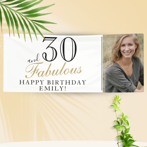 30 and Fabulous Elegant Script 30th Birthday Photo Banner