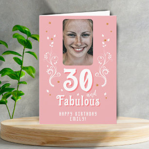 30 and Fabulous Foliage Pink Photo 30th Birthday  Card