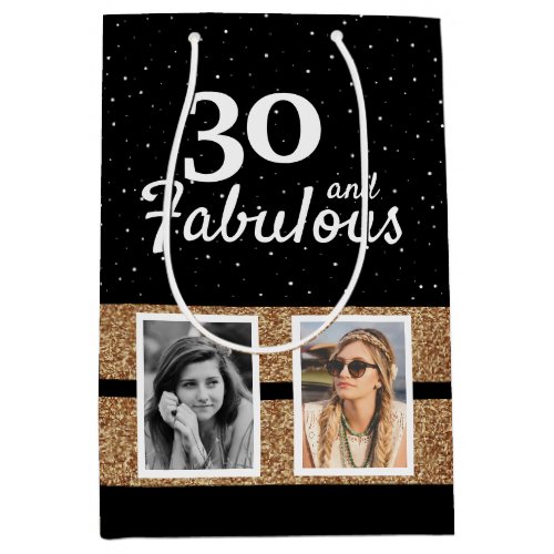 30 and Fabulous Gold Glitter 2 Photo 30th Birthday Medium Gift Bag