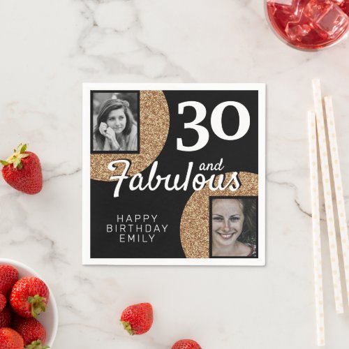 30 and Fabulous Gold Glitter 2 Photo 30th Birthday Napkins