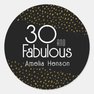 30 and Fabulous Gold Glitter 30th Birthday Classic Round Sticker
