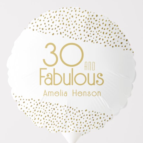 30 and Fabulous Gold Glitter 30th Birthday Party Balloon