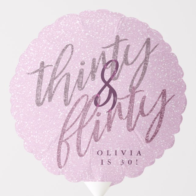 30 and Flirty Birthday Party Balloon (Front)