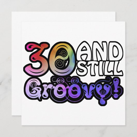 30 And Still Groovy (Front/Back)