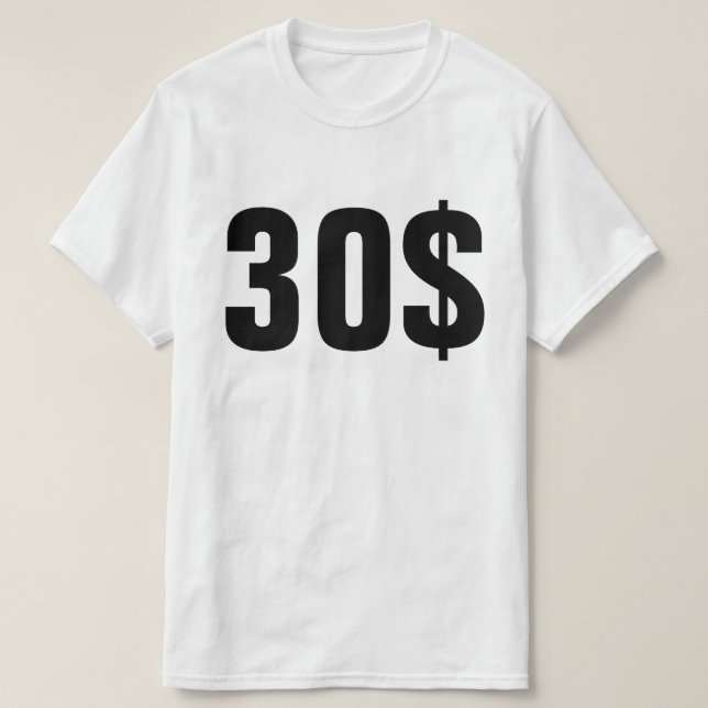30$ AUX ECHETS T-Shirt (Design Front)