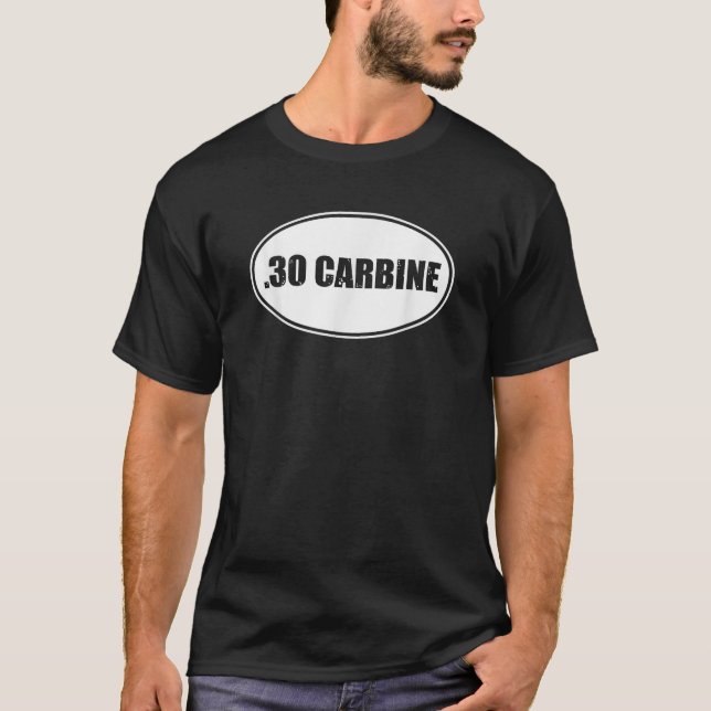  30 Carbine Rifle Military 30 Caliber M1 Military  T-Shirt (Front)
