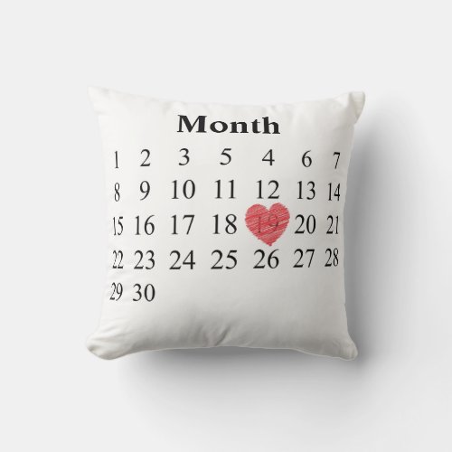 30 day month calendar _ Move Heart over YOUR Day Throw Pillow