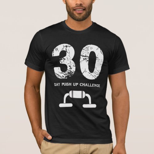 30 day Push Up Challenge T_Shirt