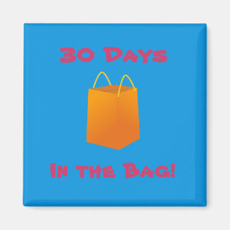 30 Day Reward - 30 Days in the Bag Magnet