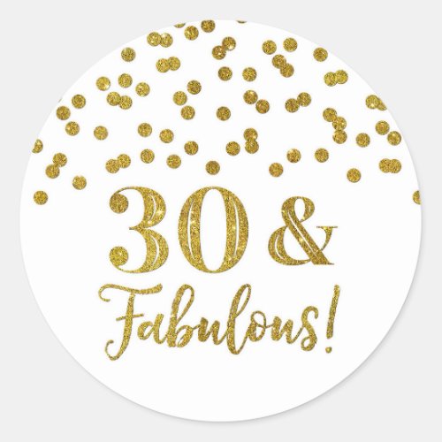 30  Fabulous Birthday Gold Confetti Classic Round Sticker