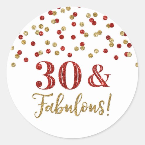 30  Fabulous Birthday Red Gold Confetti  Classic Round Sticker